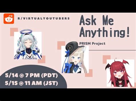 【r/VirtualYoutubers AMA】PRISM Project Ask Me Anything!.